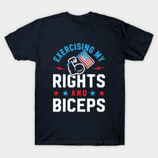 Exercising My Rights And Biceps v2 T-Shirt